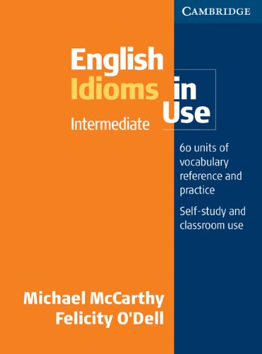 English Idioms In Use Michael Mccarthy Felicity Odell