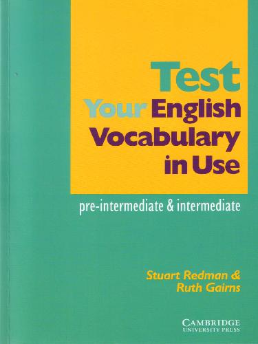 Test Your English Vocabulary In Use Preintermediate And Intermediate 1st Edition Stuart Redman