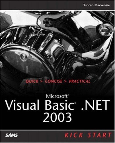 Microsoft Visual Basic Net 2003 Kick Start Duncan Mackenzie