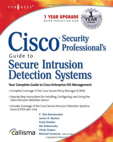 Cisco Security Professionals Guide To Secure Intrusion Detection Systems Ebook 1st Edition Michael Sweeney