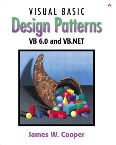 Visual Basic Design Patterns Vb 6 0 And Vb Net James W Cooper