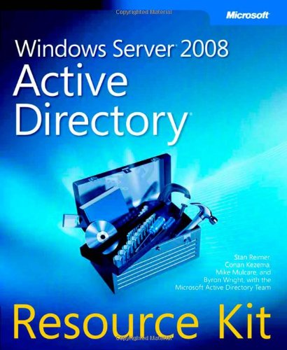 Windows Server 2008 Active Directory Resource Kit Stan Riemer