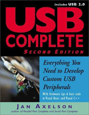 Usb Complete Everything You Need To Develop Custom Usb Peripherals 2nd Jan Axelson