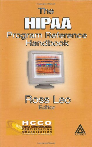 The Hipaa Program Reference Handbook 1st Edition Ross A Leo