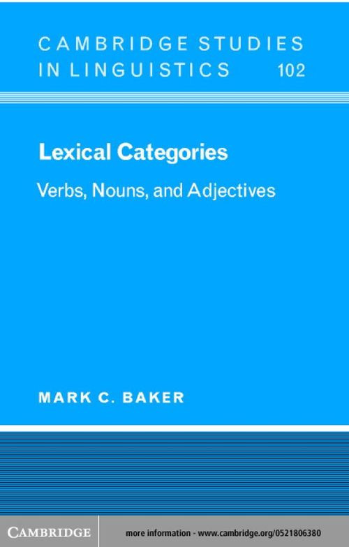 Lexical Categories Verbs Nouns And Adjectives Mark C Baker