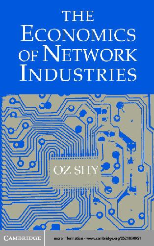 The Economics Of Network Industries Shy Oz