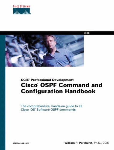 Cisco Ospf Command And Configuration Handbook Illustrated Edition William R Parkhurst
