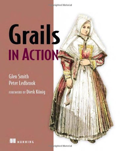 Grails In Action 1st Edition Glen Smith Peter Ledbrook