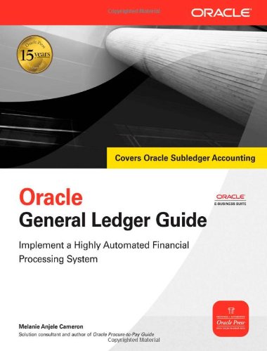 Oracle General Ledger Guide 1st Edition Melanie Cameron