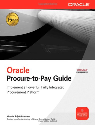 Oracle Procuretopay Guide 1st Edition Melanie Anjele Cameron
