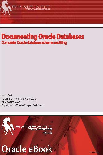 Documenting Oracle Databases Complete Oracle Database Schema Auditing Mike Ault