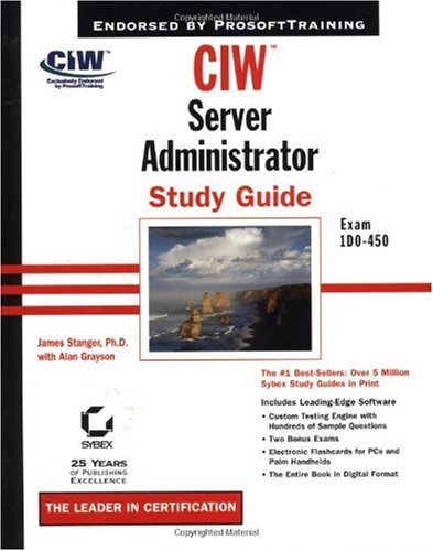 CIW server administrator: study guide James Stanger Alan Grayson