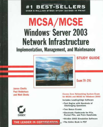 Mcsamcse Windows Server 2003 Network Infrastructure Implementation Management And Maintenance Study Guide James Chellis