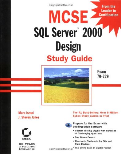 Mcse Sql Server 2000 Design Study Guide Marc Israel J Steven Jones