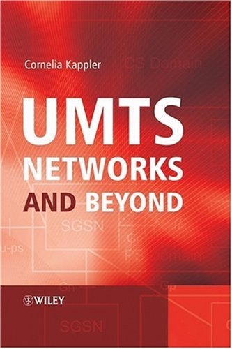 Umts Networks And Beyond Cornelia Kappler