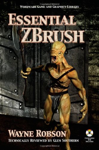 Essential Zbrush 1st Edition Wayne Robson Glen Southern