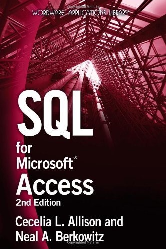 Sql For Microsoft Access 2nd Edition Cecelia L Allison Neal A Berkowitz