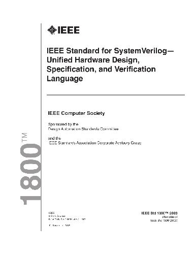 Ieee Std 18002009 Ieee Standard For Systemverilog Unified Hardware Design Specification And Verification Language Ieee Computer Society