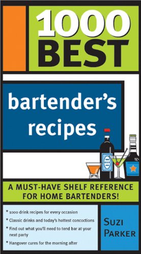 1000 Best Bartenders Recipes Suzi Parker