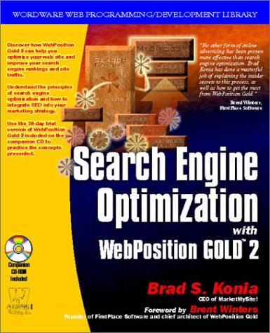 Search Engine Optimization With Webposition Gold 2 Brad S Konia