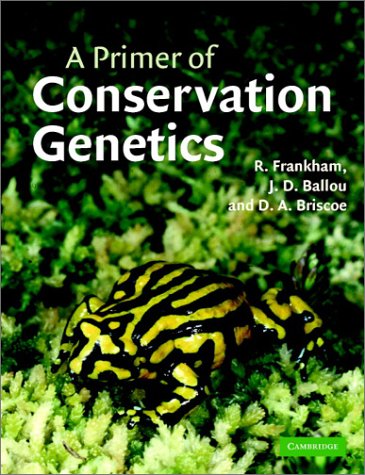 A Primer Of Conservation Genetics Richard Frankham Jonathan D Ballou