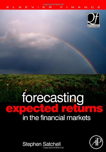 Forecasting Expected Returns In The Financial Markets Stephen Satchell