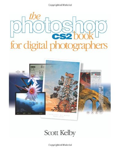 The Photoshop Cs2 Book For Digital Photographers 1st Scott Kelby