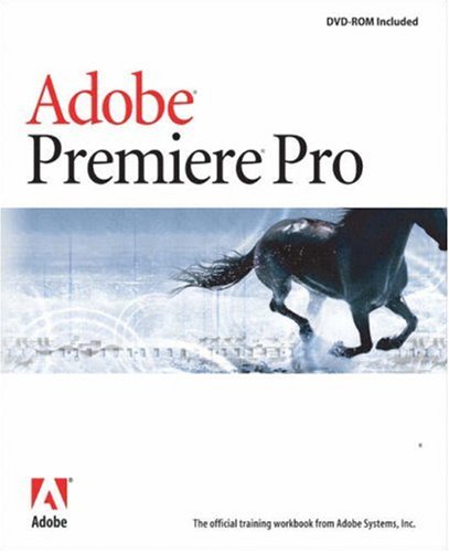 Adobe Premiere Pro Classroom In A Book Papdvdr Adobe Creative Team