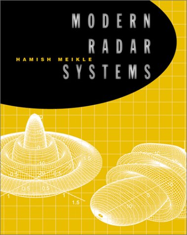 Modern Radar Systems 1st Hamish D Meikle