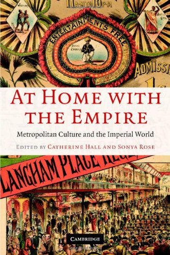 At Home With The Empire Metropolitan Culture And The Imperial World First Catherine Hall