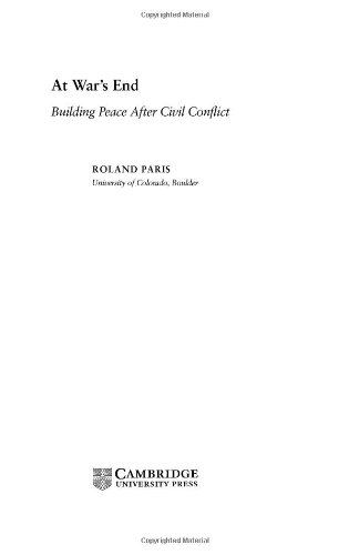 At Wars End Building Peace After Civil Conflict Roland Paris