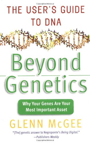 Beyond Genetics The Users Guide To Dna 2003 P241 Glenn Mcgee