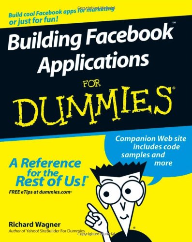 Building Facebook Applications For Dummies Richard Wagner