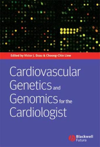 Cardiovascular Genetics And Genomics For The Cardiologist 1st Edition Victor J Dzau Md