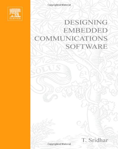 Designing Embedded Communications Software T Sridhar T Sridar