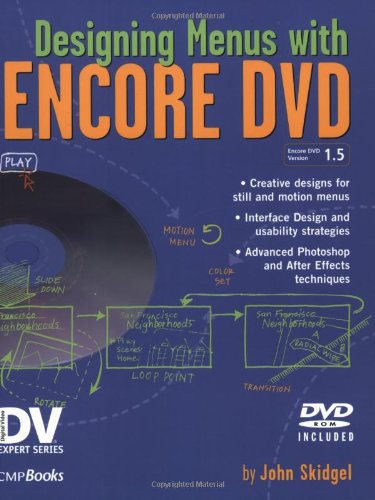 Designing Menus With Encore Dvd Papdvd John Skidgel