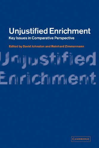Unjustified Enrichment Key Issues In Comparative Perspective 1st Edition David Johnston