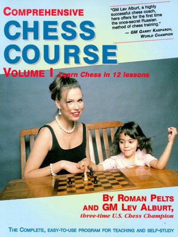 Learn Chess In 12 Lessons The Complete Easytouse Program For Teaching And Selfstudy 4th Rev Ed Lev Alburt