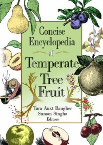 Concise Encyclopedia Of Temperate Tree Fruit 1st Edition Suman Singha