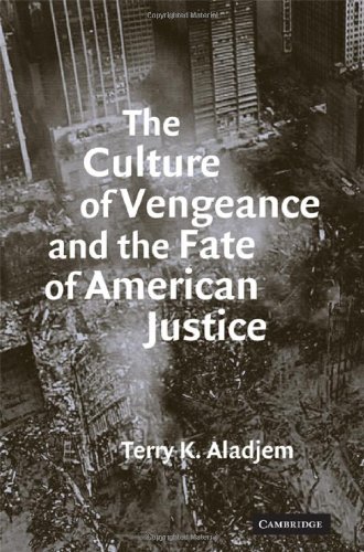 Culture of vengeance fate american justice 1st edition Terry K. Aladjem