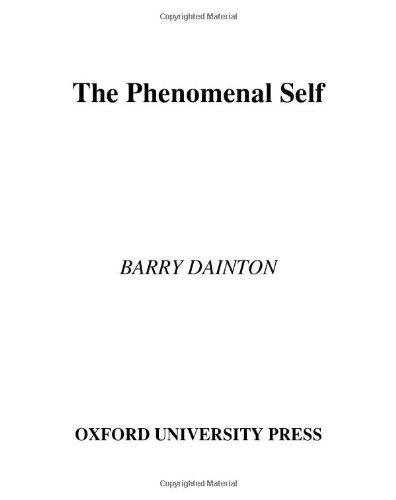 The Phenomenal Self First Edition Barry Dainton