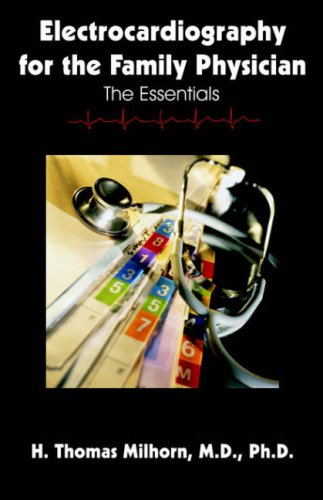 Electrocardiography For The Family Physician The Essentials H Thomas