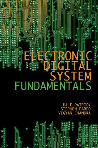 Electronic Digital System Fundamentals Dale R Patrick