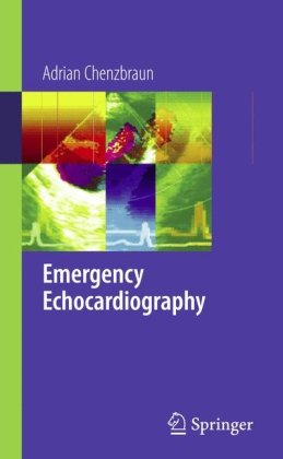 Emergency Echocardiography 1st Edition Adrian Chenzbraun Auth
