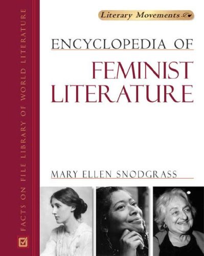 Encyclopedia Of Feminist Literature Mary Ellen Snodgrass
