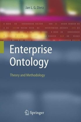 Enterprise Ontology Theory And Methodology 1st Edition Jan Lg Dietz