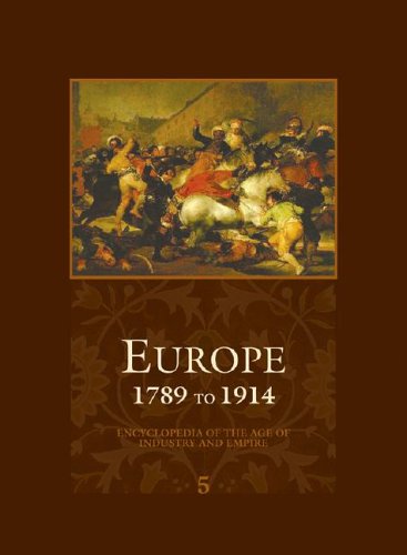 Europe 1789 To 1914 Encyclopedia Of The Age Of Industry And Empire John Merriman