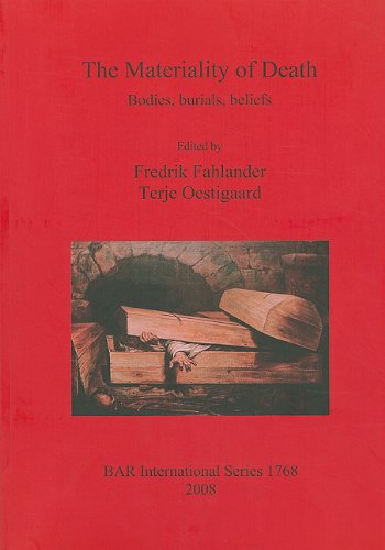 The Materiality Of Death Bodies Burials Beliefs Fredrik Fahlander
