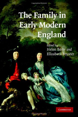 The Family In Early Modern England Helen Berry Elizabeth Foyster
