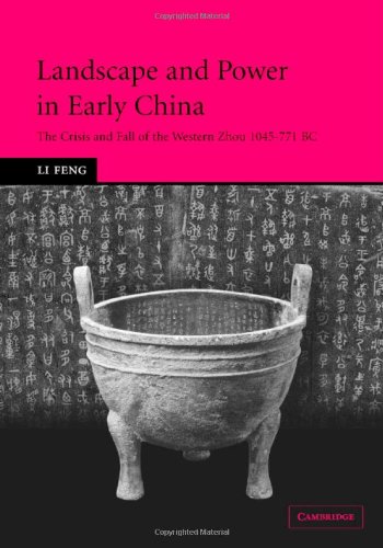 Landscape And Power In Early China Li Feng